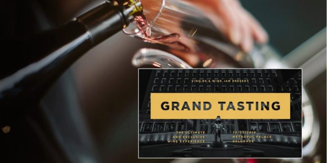 , Grand Tasting: Najbolji vinari regiona u Beogradu, Gradski Magazin